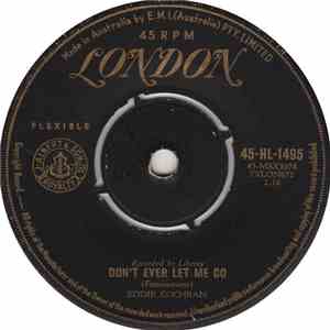 Eddie Cochran - Don't Ever Let Me Go / C'mon Everybody