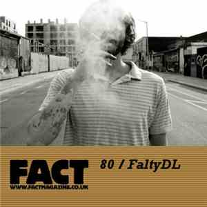 FaltyDL - FACT Mix 80