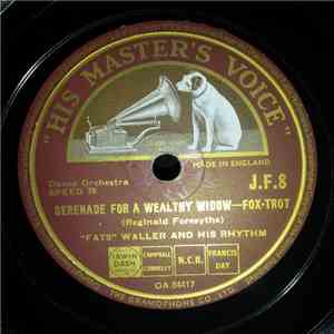Fats Waller & His Rhythm - Serenade For A Wealthy Widow / Sweetie Pie