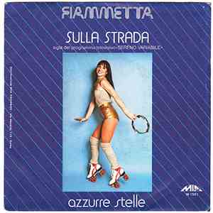 Fiammetta - Sulla Strada / Azzurre Stelle