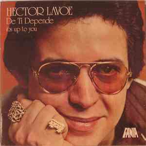 Hector Lavoe - De Ti Depende - It's Up To You