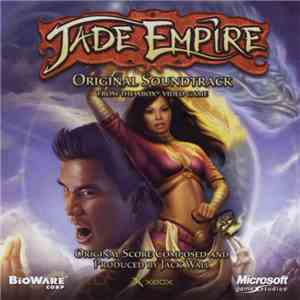 Jack Wall - Jade Empire (Original Video Game Soundtrack)