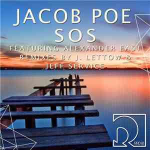 Jacob Poe Featuring Alexander East - SOS