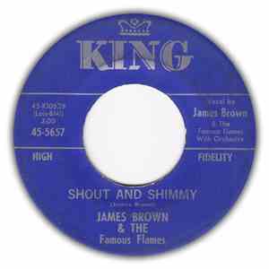 James Brown & The Famous Flames - Shout And Shimmy / Come Over Here