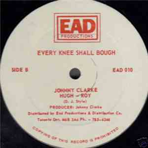 Johnny Clarke & Hugh - Roy - Nobody's Business / Every Knee Shall Bough