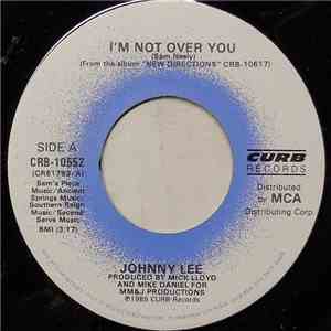 Johnny Lee  - I'm Not Over You