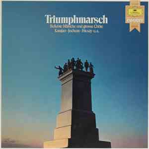 Karajan, Jochum, Fricsay - Triumphmarsch – Beliebte Märsche Und Grosse Chör ...