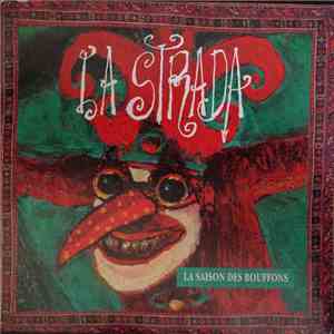 La Strada  - La Saison Des Bouffons