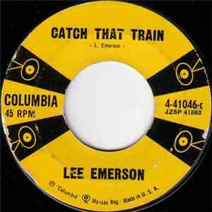 Lee Emerson - Catch That Train