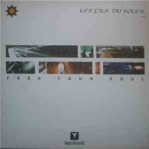 Les Fils Du Soleil - Vol. 4 Free Your Soul