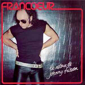 Lucien Francoeur - Le Retour De Johnny Frisson