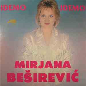Mirjana Beširević - Idemo Idemo