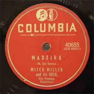 Mitch Miller & His Orchestra - Madeira / Bolero Gaucho
