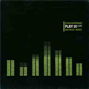 Oliver Huntemann - Play! 01 [Live] Sao Paolo / Brazil