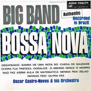 Oscar Castro-Neves & His Orchestra - Big Band Bossa Nova