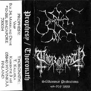 Prophesy  / Thoronath - Profanator Of The Black Empire / Pandemonium Eterna ...