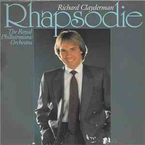 Richard Clayderman / The Royal Philharmonic Orchestra - Rhapsodie