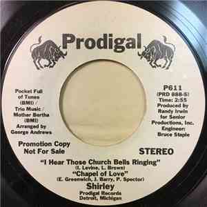 Shirley - I Hear Those Church Bells Ringing/Chapel Of Love