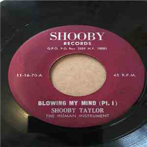 Shooby Taylor - Blowing My Mind