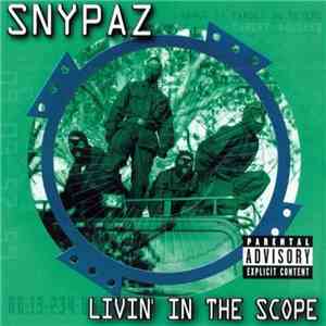 Snypaz - Livin’ In The Scope