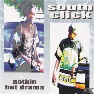 South Click - Nothin But Drama
