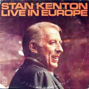 Stan Kenton - Live In Europe