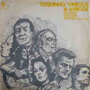 Toquinho & Vinicius - Toquinho/Vinícius & Amigos