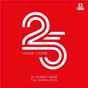 Various - 25 Years Carré