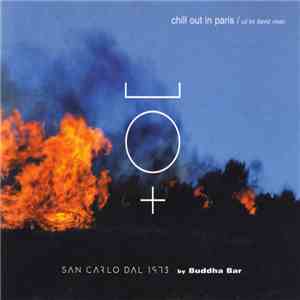 Various - Chill Out In Paris: San Carlo Dal 1973 By Buddha Bar