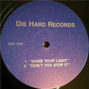 Various - Shine Your Light / Don't You Stop It / I Need You / Jack The Groo ...