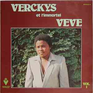 Verckys Et L'Immortel Veve - Verckys Et L'Immortel Veve - Vol. 1