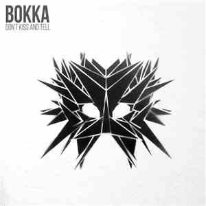 Bokka - Don't Kiss And Tell