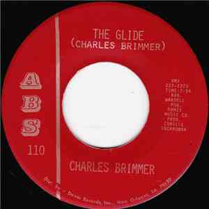 Charles Brimmer - The Glide / I Need You, I Do