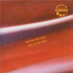 Circle Of Grin - Turn Your Back On Me / How We Fade Away
