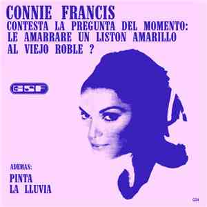 Connie Francis - La Respuesta - Le Amarrare Un Liston Amarillo Al Viejo Rob ...