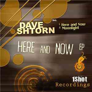 Dave Shtorn - Here And Now EP