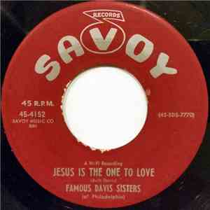 Famous Davis Sisters (Of Philadelphia) - Jesus Is The One To Love