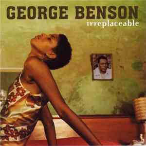 George Benson - Irreplaceable