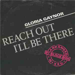 Gloria Gaynor - Reach Out I'll Be There