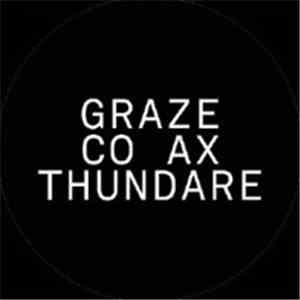 Graze - Coax / Thundare