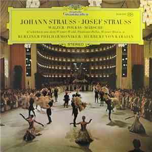 Johann Strauss, Josef Strauss, Berliner Philharmoniker, Herbert von Karajan ...