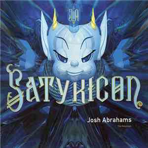 Josh Abrahams - The Satyricon