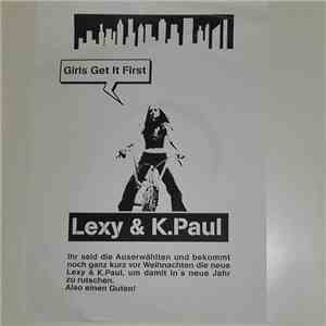 Lexy & K-Paul - Girls Get It First