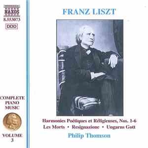 Liszt, Philip Thomson - Harmonies Poétiques Et Réligieuse, Nos. 1-6 • Les M ...