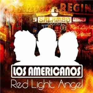 Los Americanos - Red Light Angel (Official Edition)