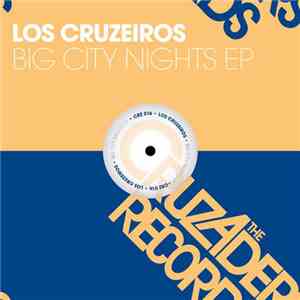 Los Cruzeiros - Big City Nights EP