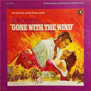Max Steiner - Gone With The Wind (Original Sound Track Album)