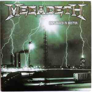 Megadeth - Unplugged In Boston