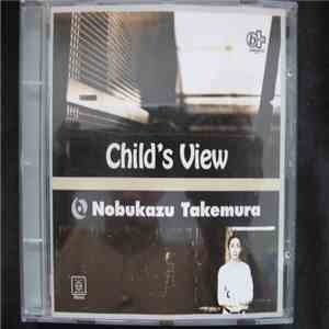Nobukazu Takemura - Child's View