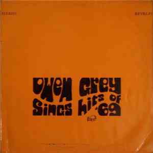 Owen Grey - Sings Hits Of '69